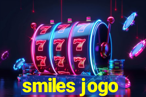 smiles jogo